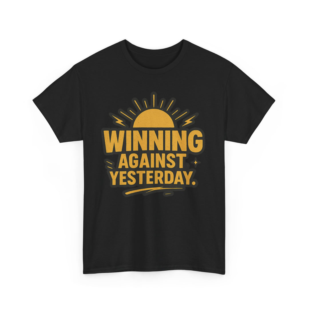 Winning Against Yesterday. Unisex Heavy Cotton Tee