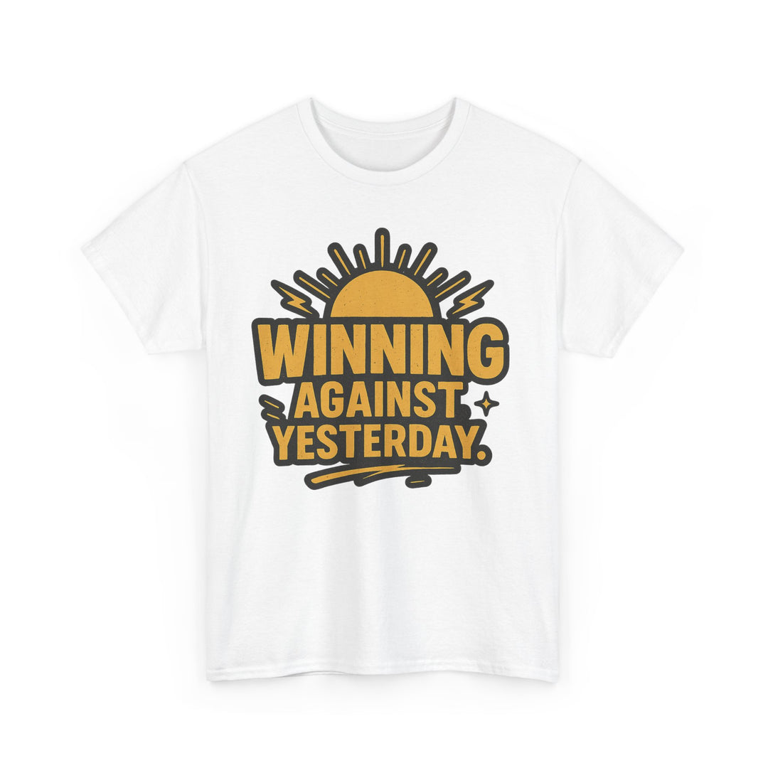 Winning Against Yesterday. Unisex Heavy Cotton Tee