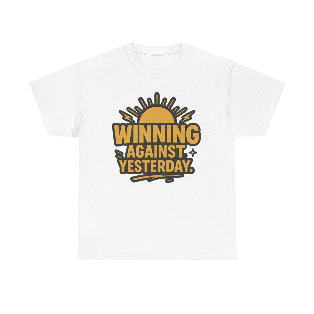Winning Against Yesterday. Unisex Heavy Cotton Tee