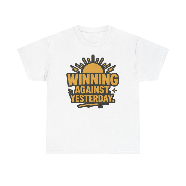Winning Against Yesterday. Unisex Heavy Cotton Tee