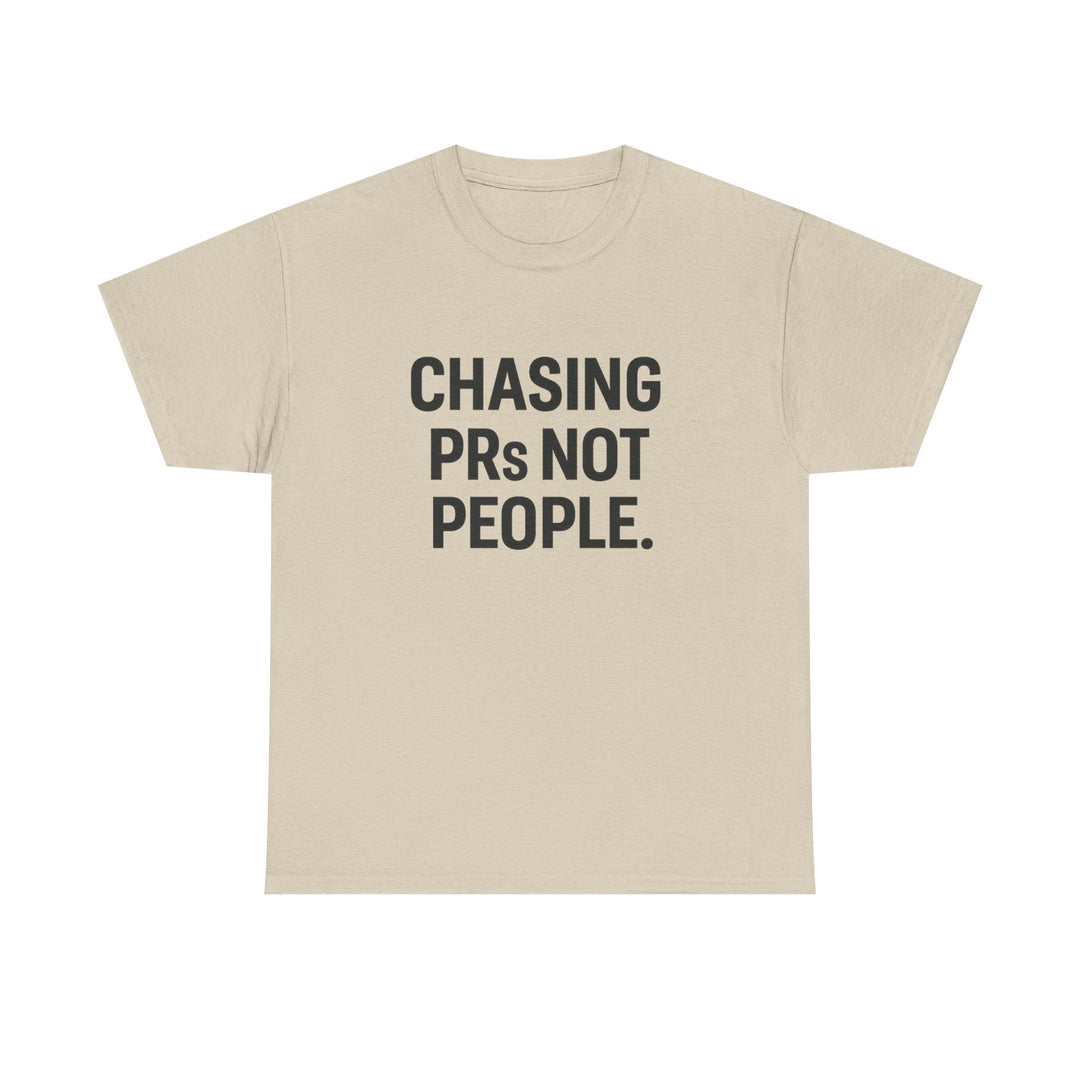 Chasing PRs Not People Unisex Heavy Cotton Tee