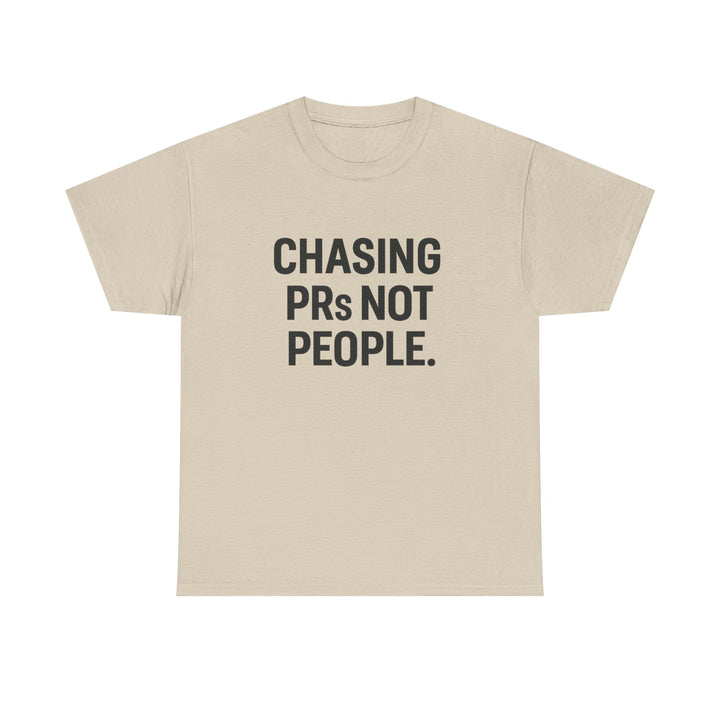 Chasing PRs Not People Unisex Heavy Cotton Tee