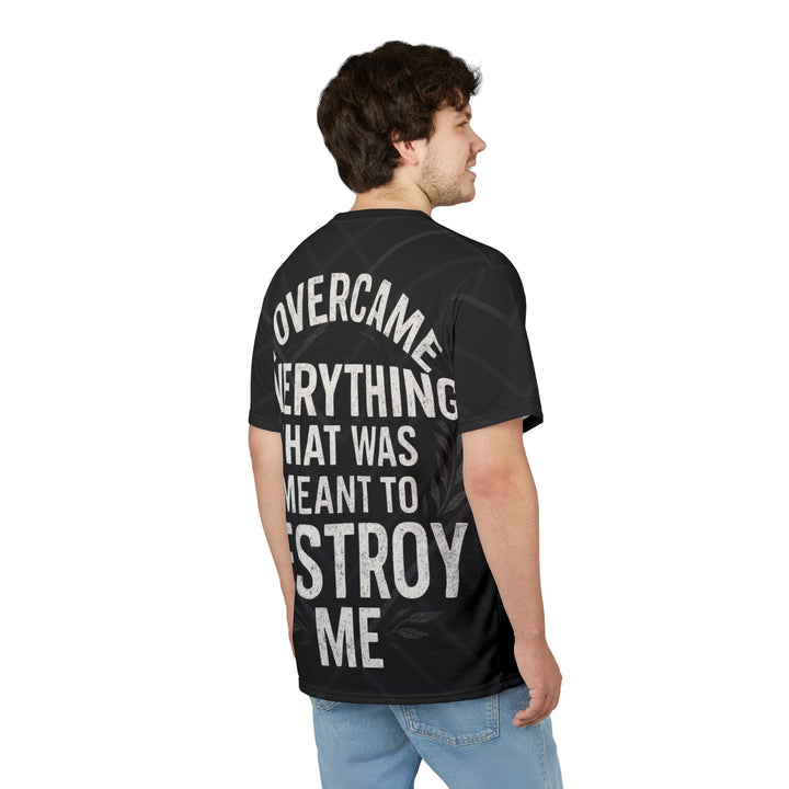 Relentless Drive Tee – I Overcame Everything That Was Meant to Destroy Me