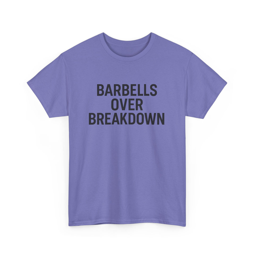 Barbells Over Breakdown. Unisex Heavy Cotton Tee