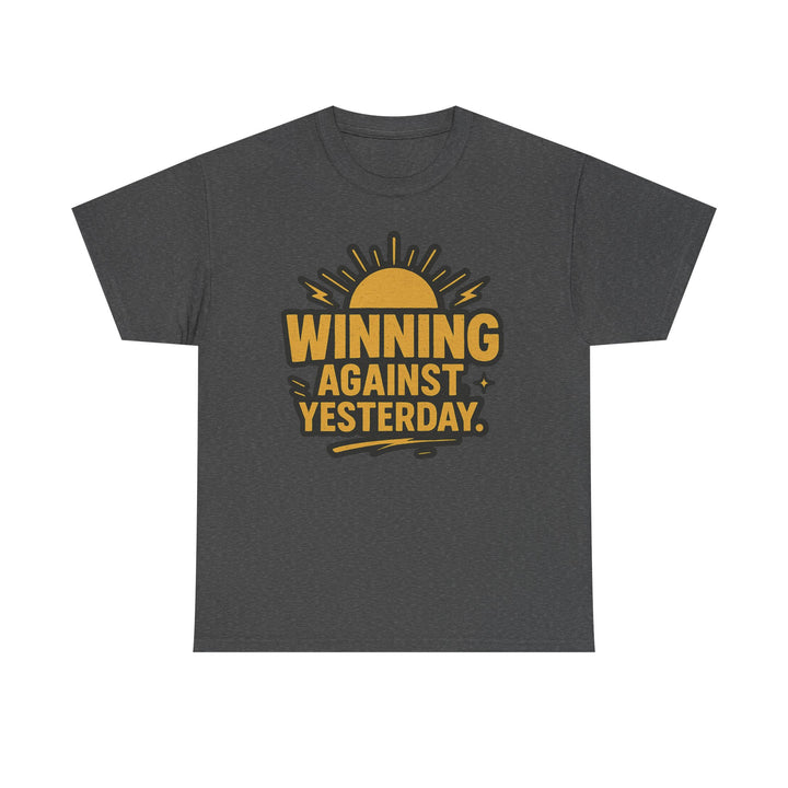 Winning Against Yesterday. Unisex Heavy Cotton Tee