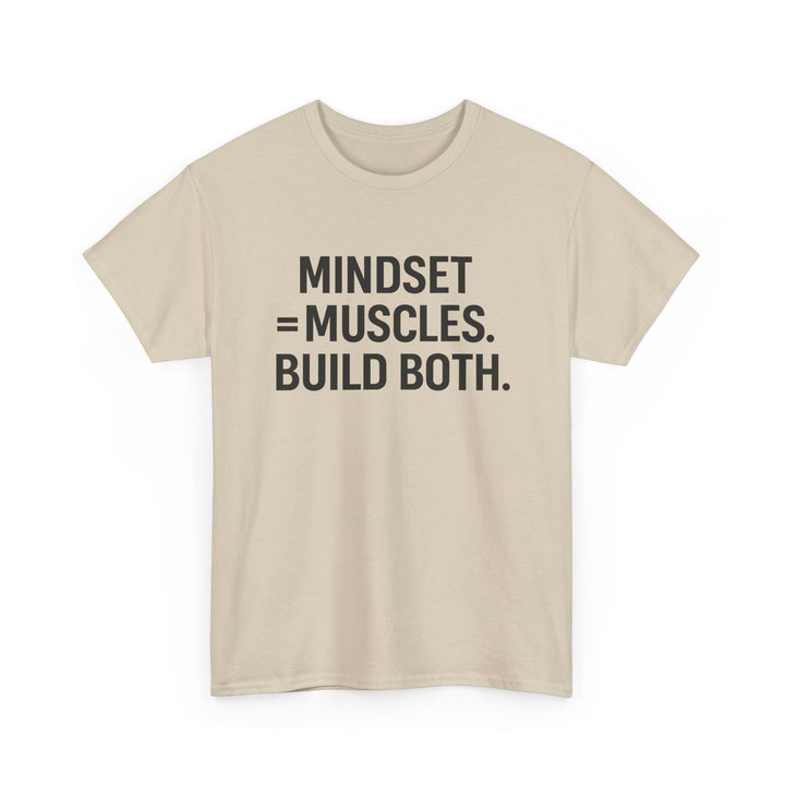 Mindset = Muscles. Build Both. Unisex Heavy Cotton Tee