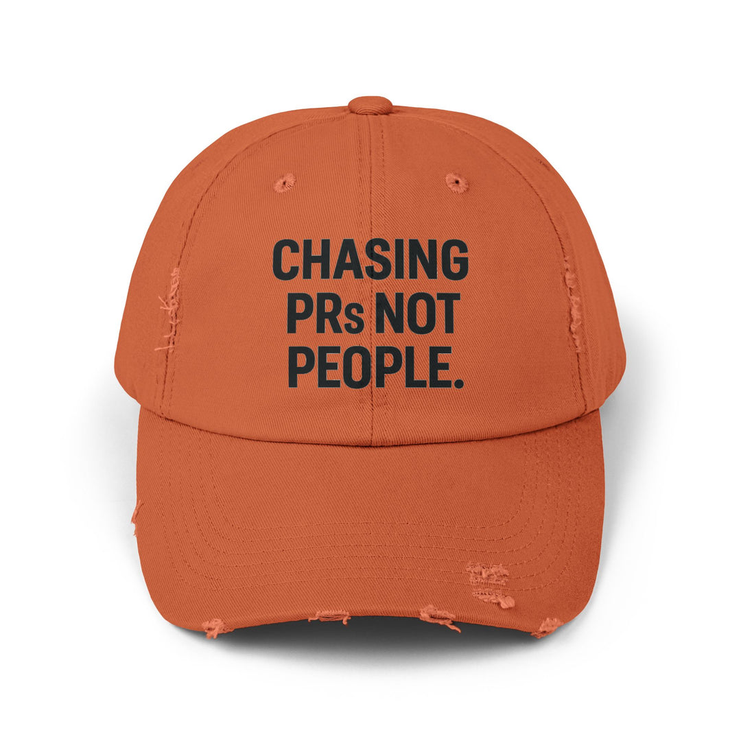 Chasing PRs Not People: Unisex Distressed Cap