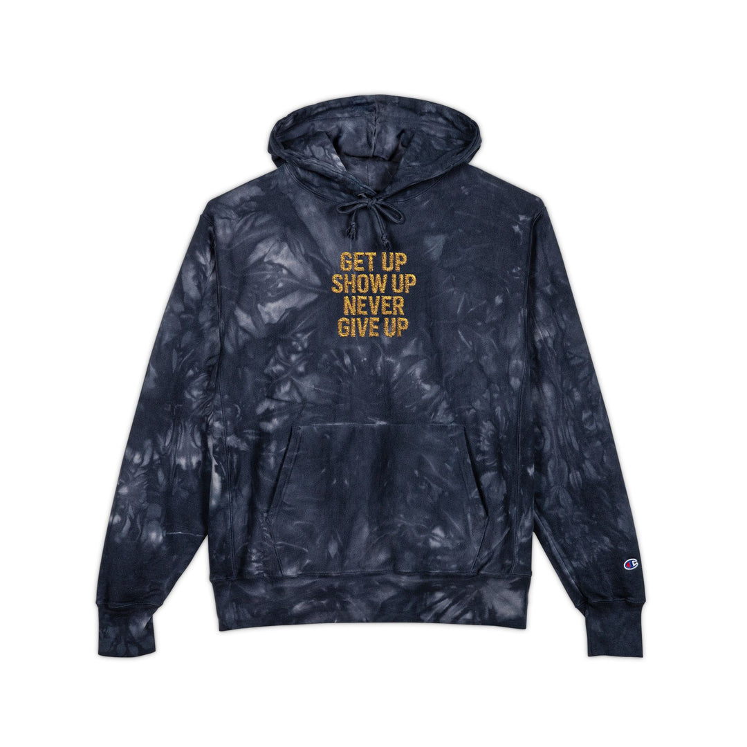 Get Up Show Up Never Give Up Unisex Champion Tie-Dye Hoodie (Embroidery)