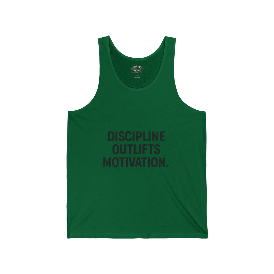 Discipline outlives motivation muscle tank