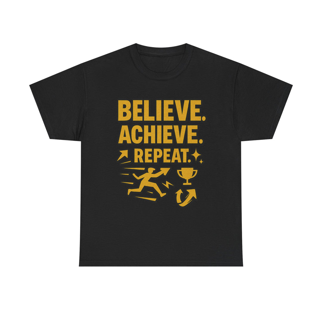 Believe. Achieve. Repeat. Unisex Heavy Cotton Tee