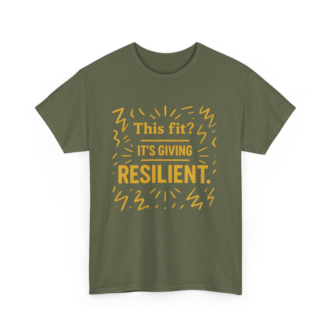 This Fit? It's Giving Resilient. Unisex Heavy Cotton Tee