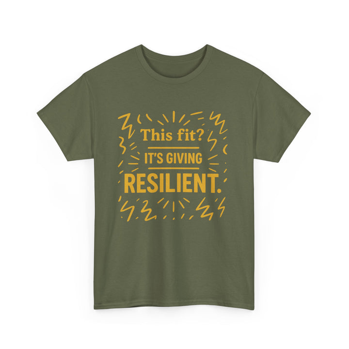 This Fit? It's Giving Resilient. Unisex Heavy Cotton Tee