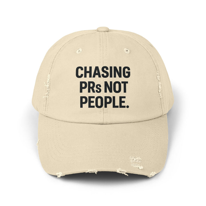 Chasing PRs Not People: Unisex Distressed Cap