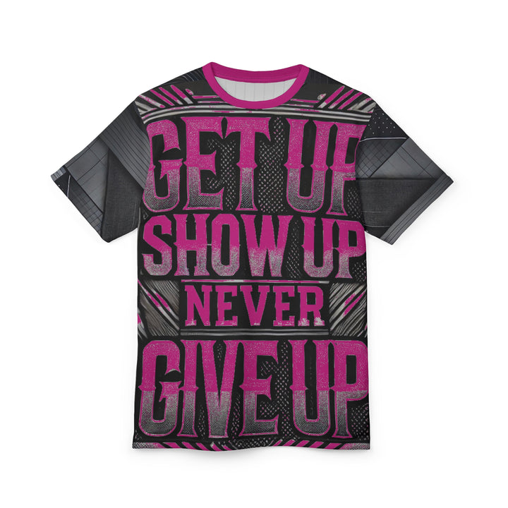 Relentless Drive Tee – Get Up, Show Up, Never Give Up (Pink)
