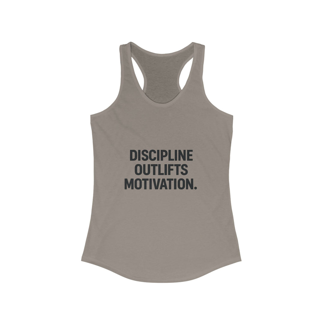 Discipline outlifts motivation Women's Racerback Tank