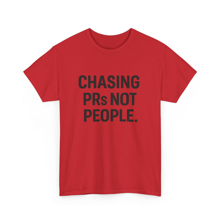 Chasing PRs Not People Unisex Heavy Cotton Tee
