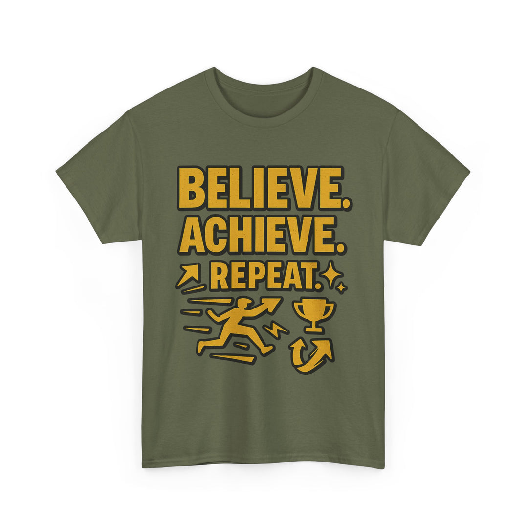 Believe. Achieve. Repeat. Unisex Heavy Cotton Tee