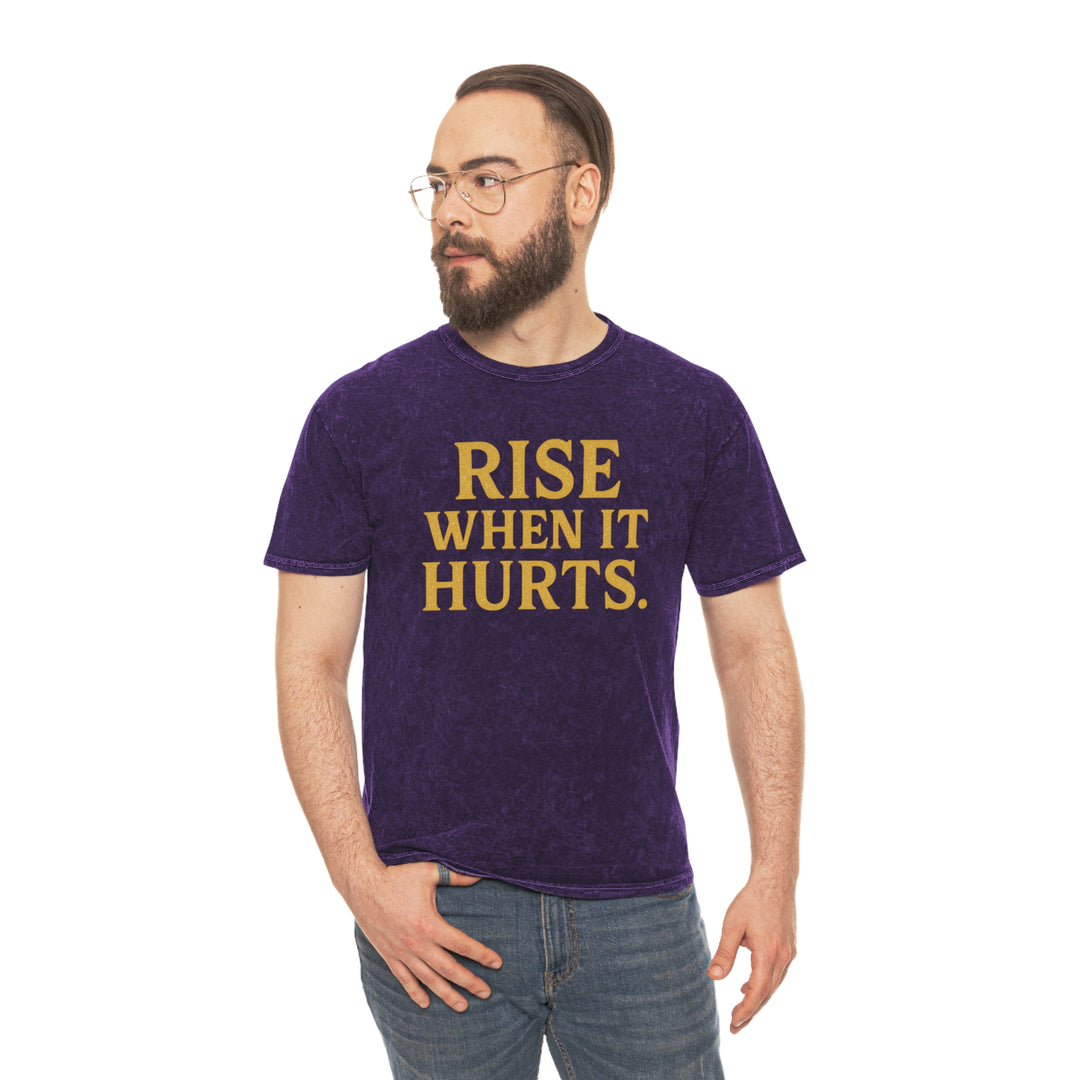 Rise When it Hurts. Unisex Vintage Mineral Wash Tee