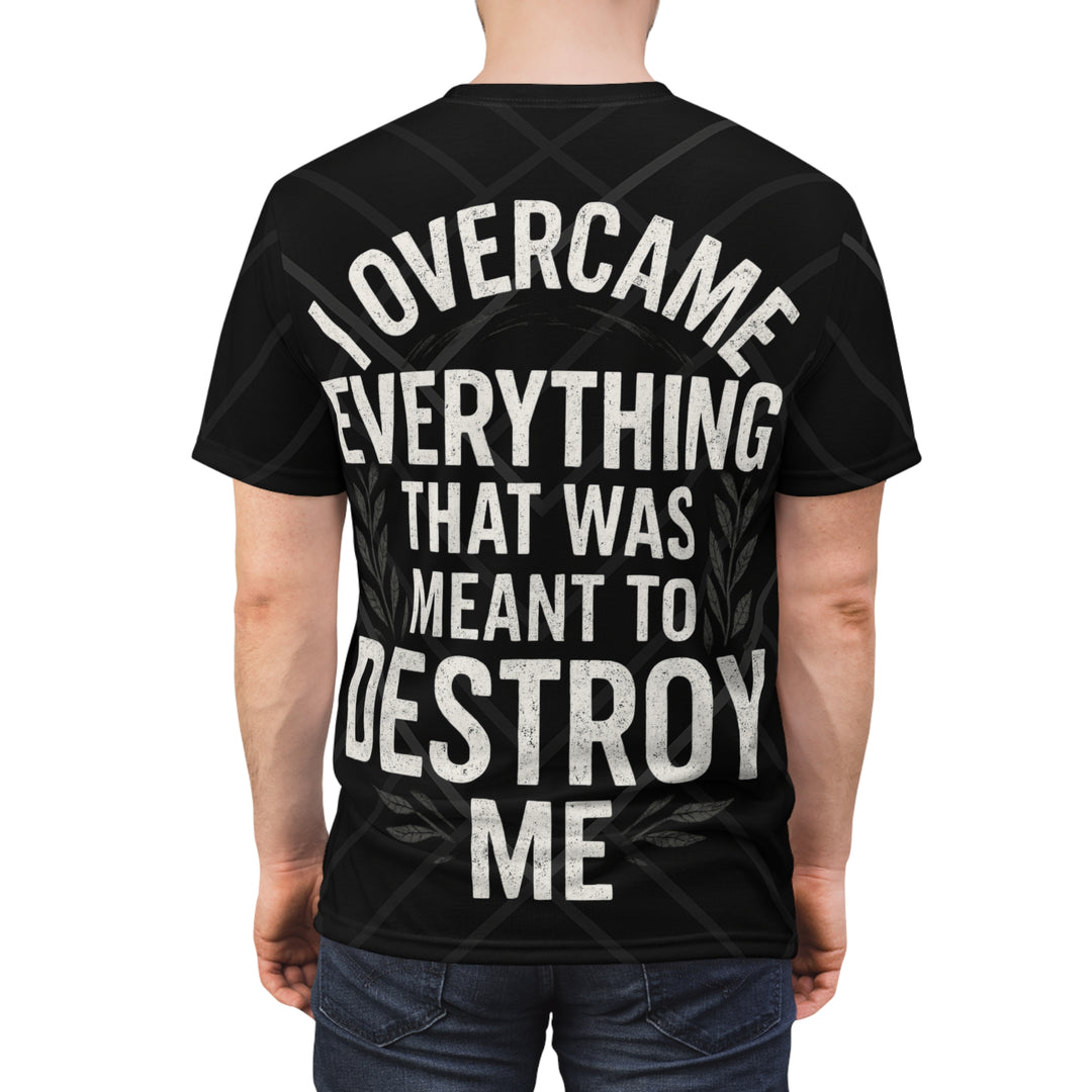 Relentless Drive Tee – I Overcame Everything That Was Meant to Destroy Me