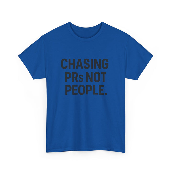 Chasing PRs Not People Unisex Heavy Cotton Tee