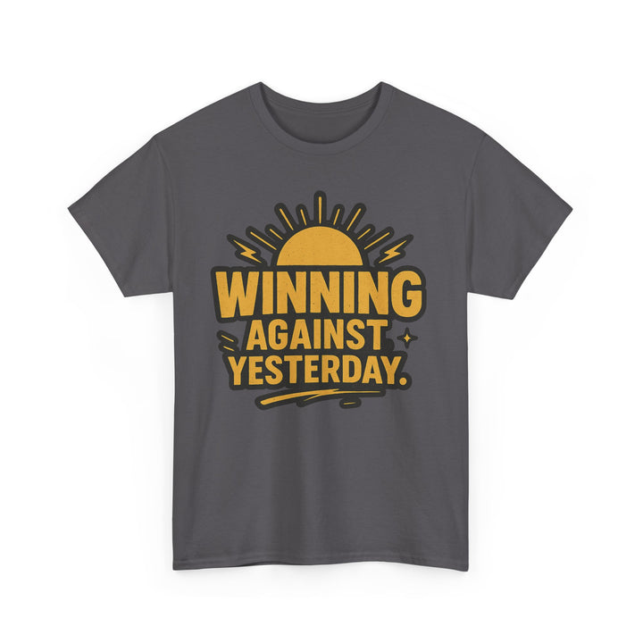 Winning Against Yesterday. Unisex Heavy Cotton Tee