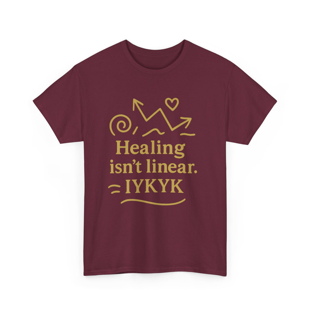 Healing Isn't Linear. IYKYK. Unisex Heavy Cotton Tee