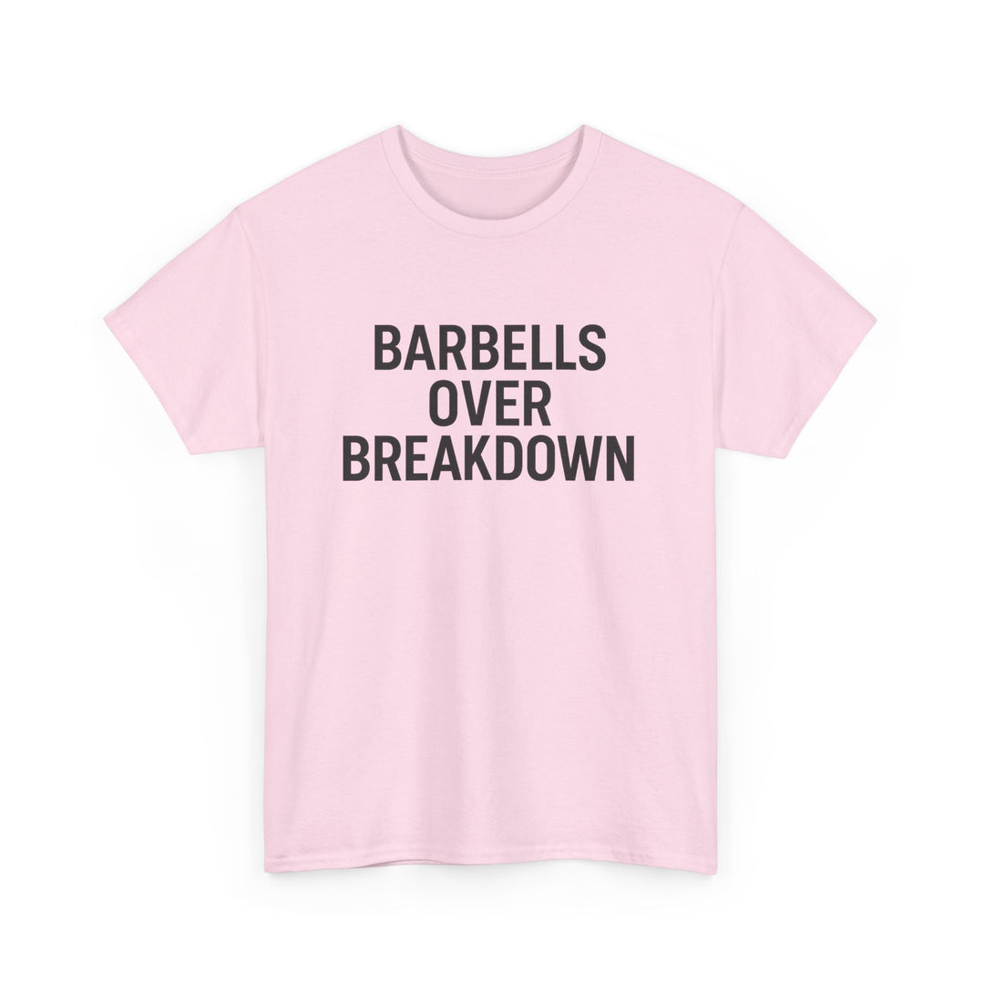 Barbells Over Breakdown. Unisex Heavy Cotton Tee