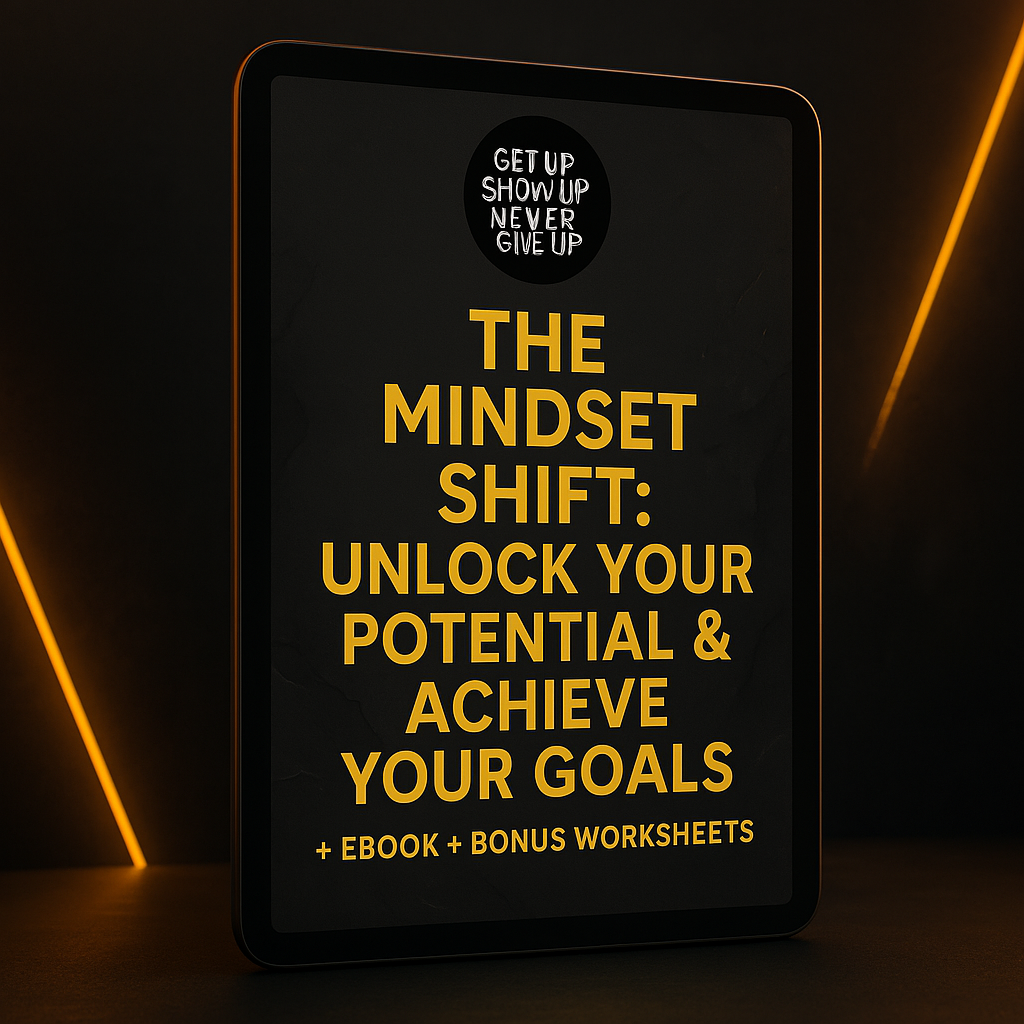 The Mindset Shift: Unlock Your Potential & Achieve Your Goals-EBOOK + BONUS Worksheets