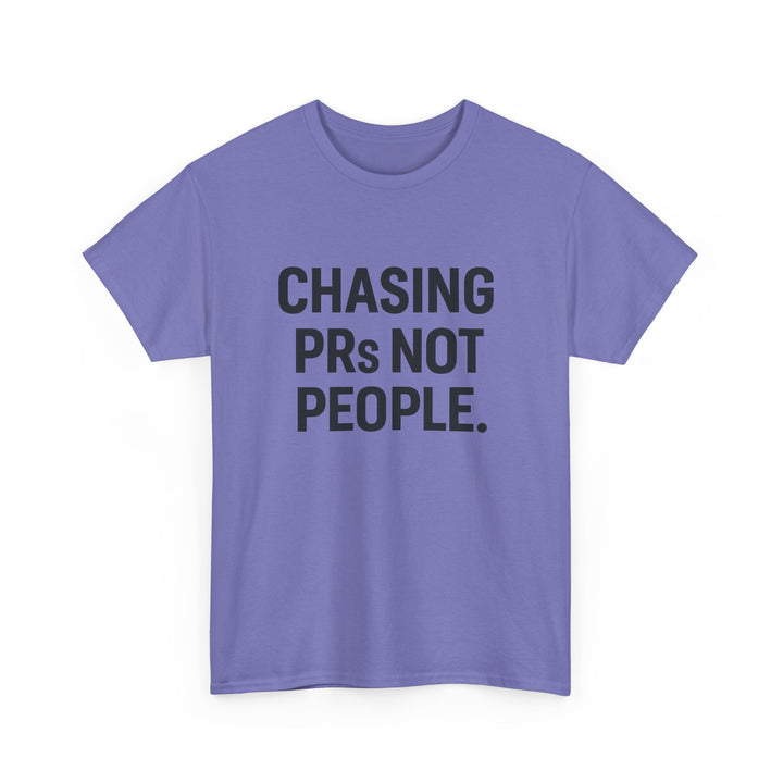 Chasing PRs Not People Unisex Heavy Cotton Tee