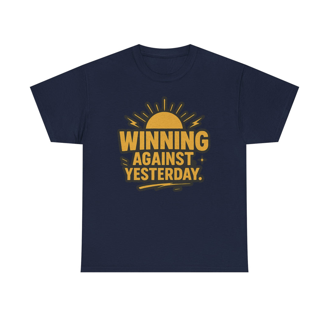 Winning Against Yesterday. Unisex Heavy Cotton Tee