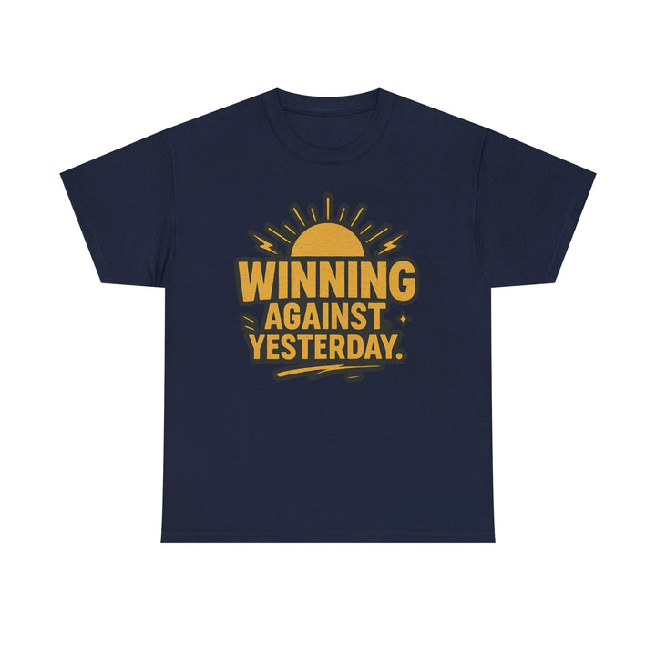 Winning Against Yesterday. Unisex Heavy Cotton Tee