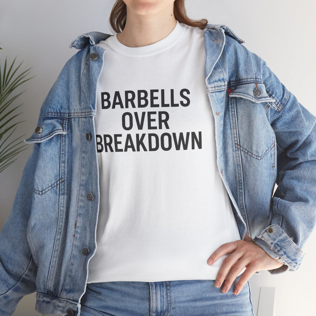 Barbells Over Breakdown. Unisex Heavy Cotton Tee