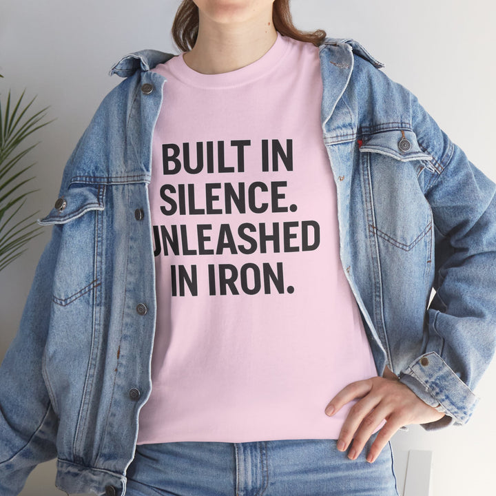 Built In Silence. Unleashed in Iron. Unisex Heavy Cotton Tee