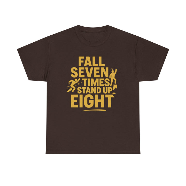Fall Seven Times, Stand Up Eight. Unisex Heavy Cotton Tee