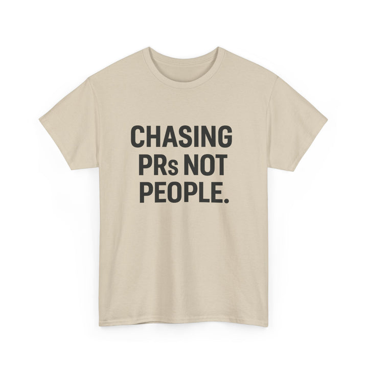 Chasing PRs Not People Unisex Heavy Cotton Tee