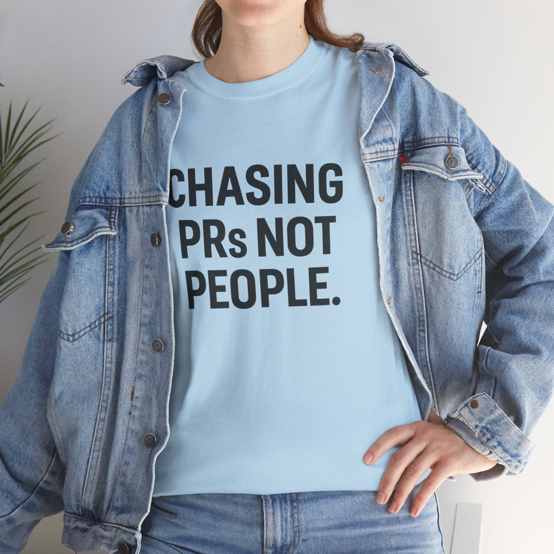 Chasing PRs Not People Unisex Heavy Cotton Tee