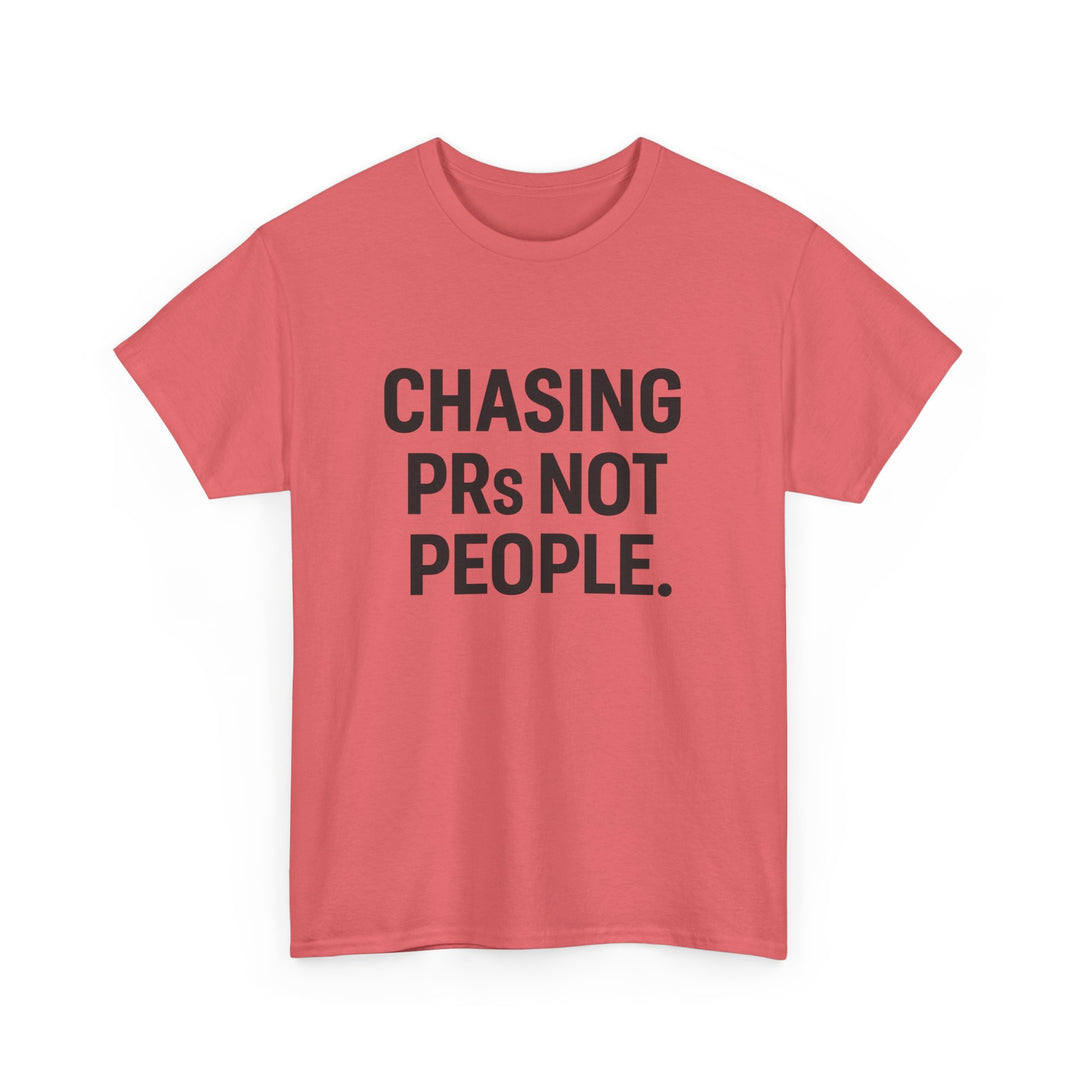 Chasing PRs Not People Unisex Heavy Cotton Tee