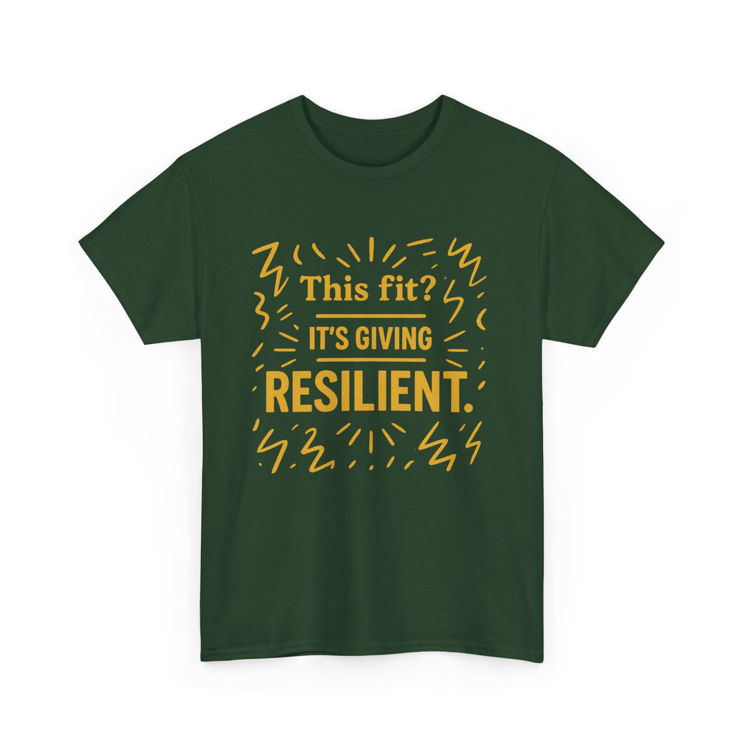 This Fit? It's Giving Resilient. Unisex Heavy Cotton Tee