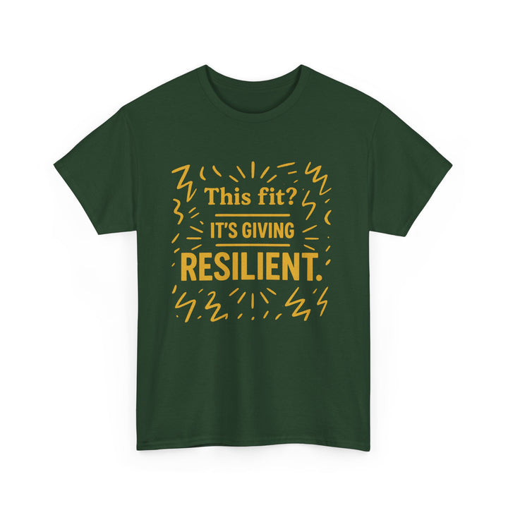 This Fit? It's Giving Resilient. Unisex Heavy Cotton Tee