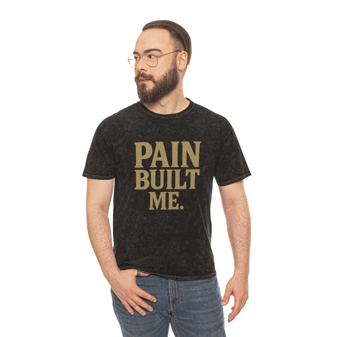 Pain Built Me. Unisex Vintage Mineral Wash Tee