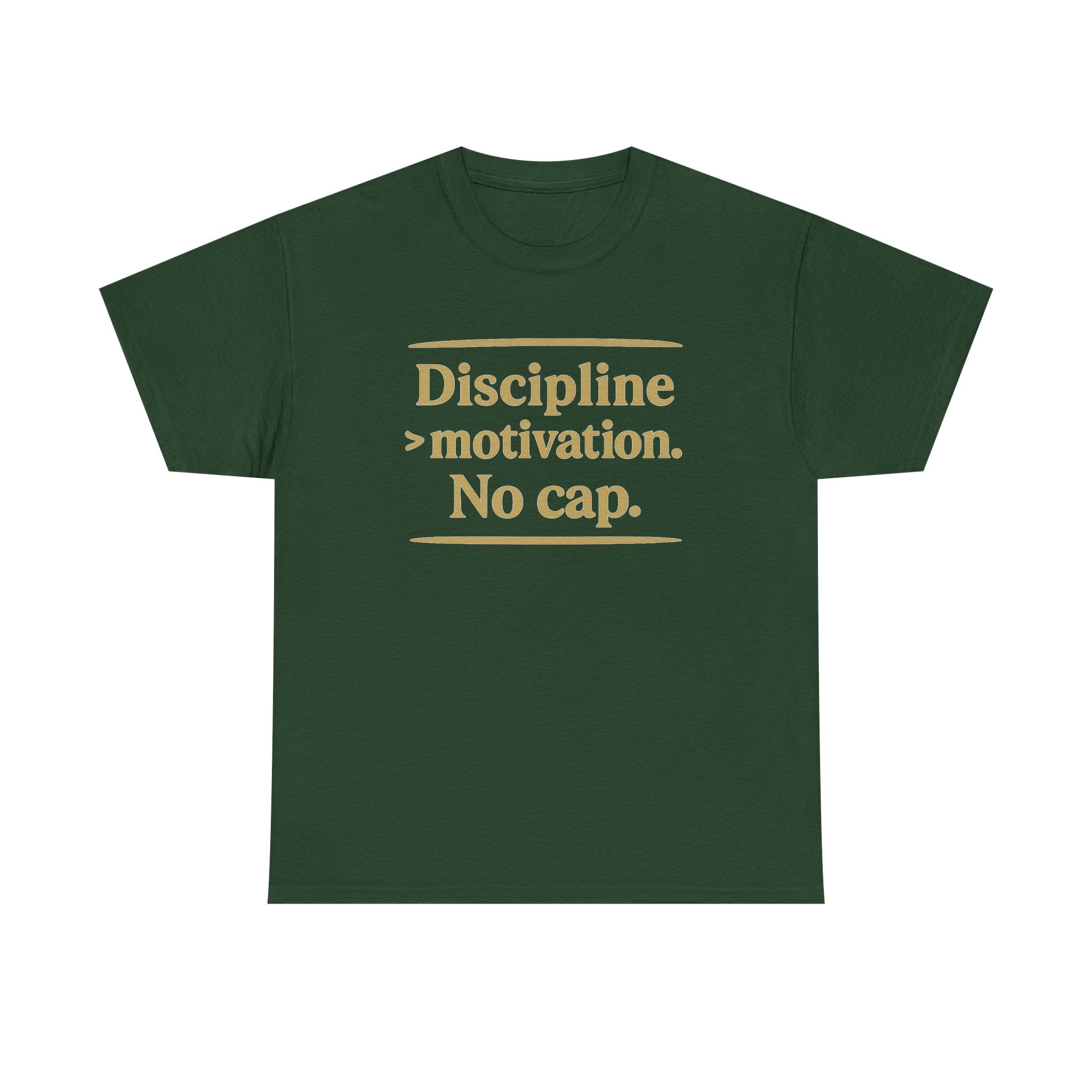 Discipline > Motivation. No Cap. Unisex Heavy Cotton Tee