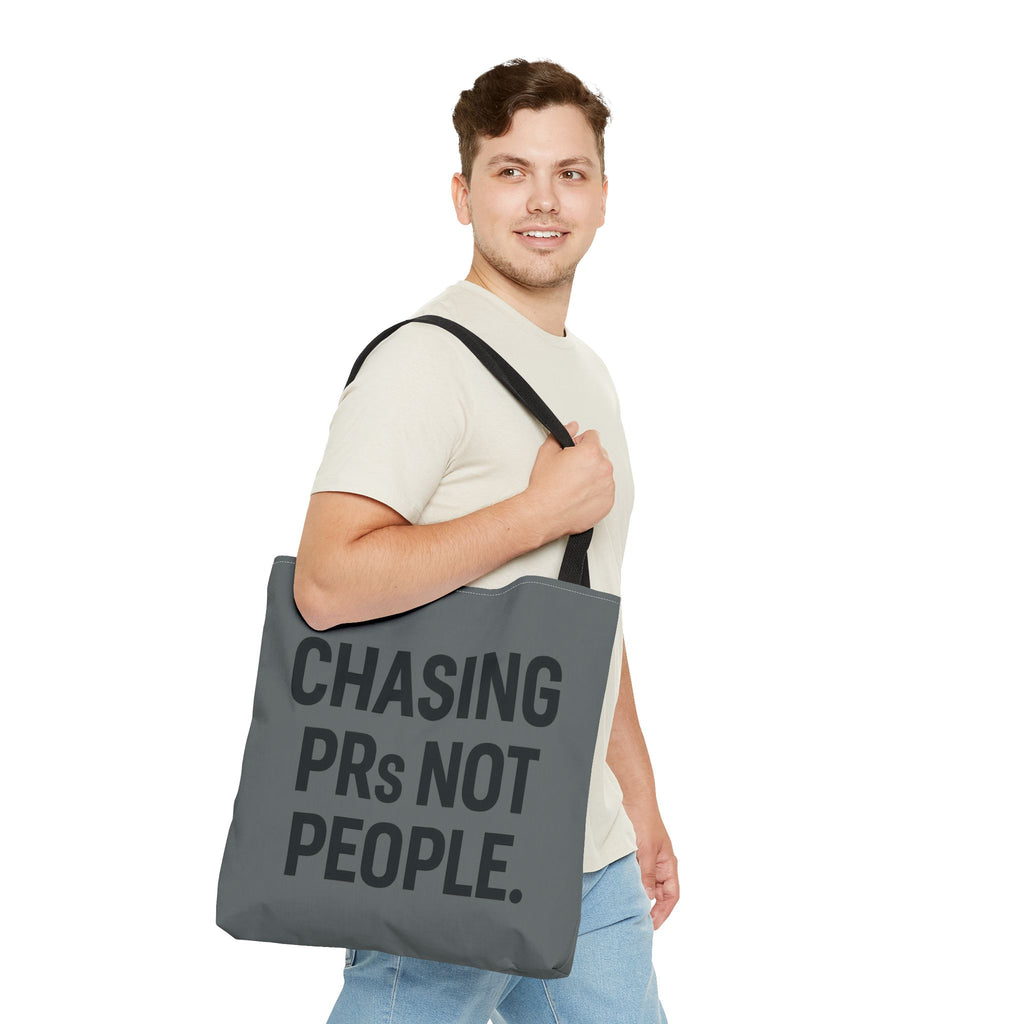 Chasing PRs Not People Tote Bag