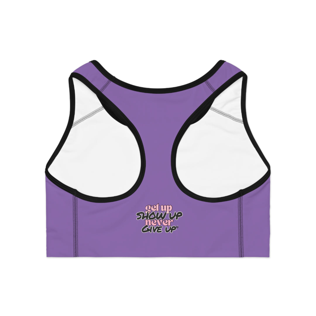 Lift Heavy. Stay Pretty. Outwork Everyone. Sports Bra