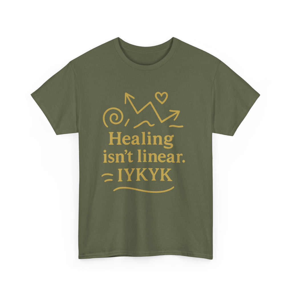 Healing Isn't Linear. IYKYK. Unisex Heavy Cotton Tee
