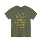 Healing Isn't Linear. IYKYK. Unisex Heavy Cotton Tee