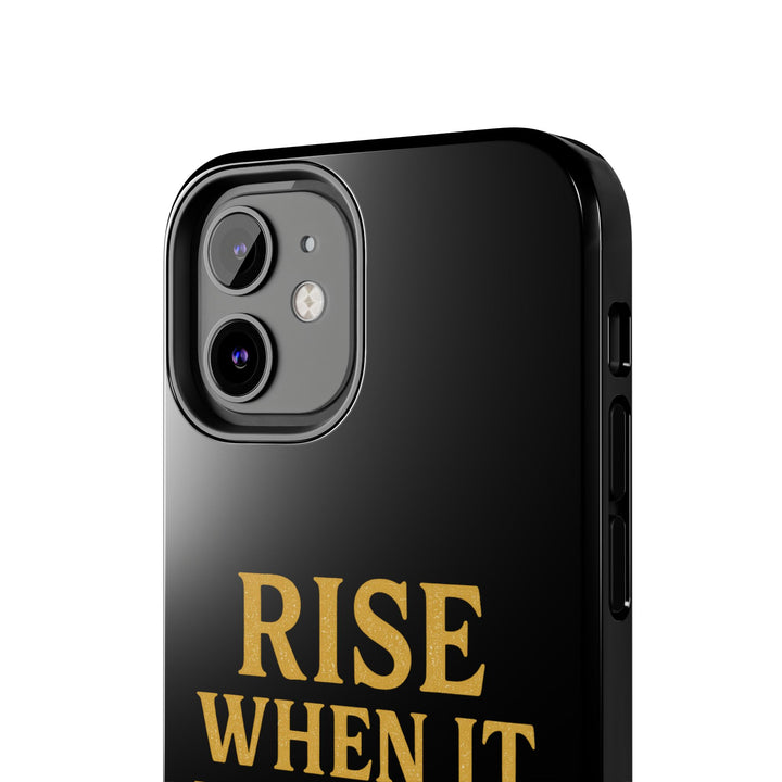 Rise When it Hurts. Tough Phone Case