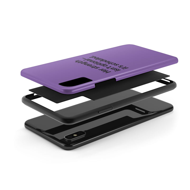 Her Strength isn't optional- it's scheduled. Tough Phone Case