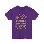 Healing Isn't Linear. IYKYK. Unisex Heavy Cotton Tee