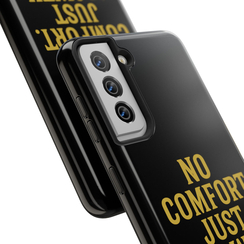 No Comfort. Just Growth.  Tough Phone Case