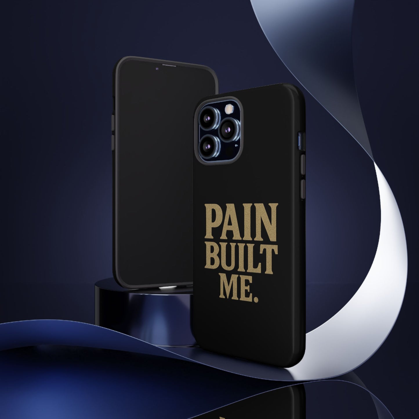 Pain Built Me. Tough Phone Cases